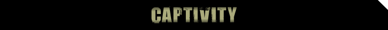 Captivity